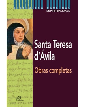 Santa teresa d`ávila - obras completas